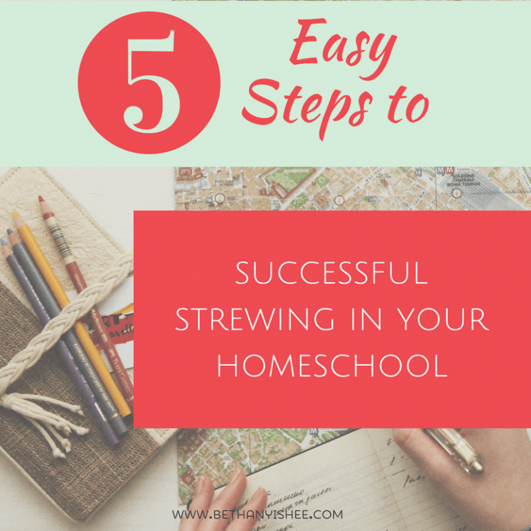 5 Easy Steps to Successful Strewing in Your Homeschool