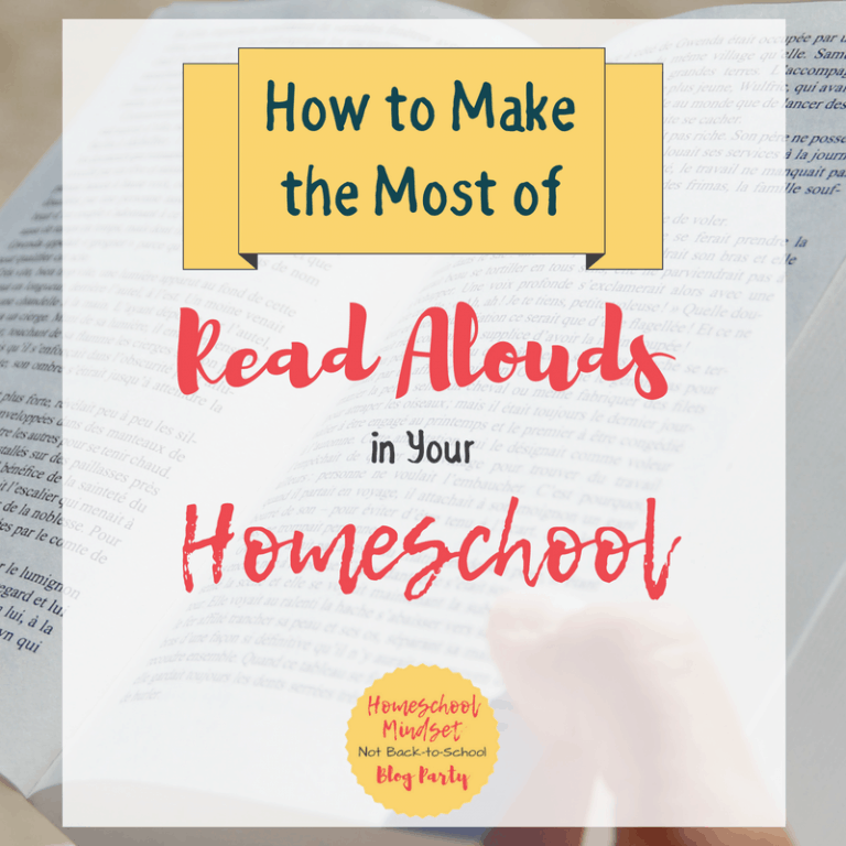 How to Make the Most of Read Alouds in Your Homeschool